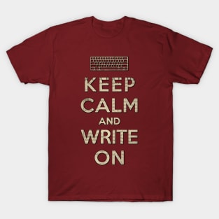 Keep Calm and Write On T-Shirt